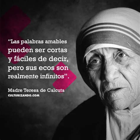 Frases de la madre teresa de calcuta. Madre Teresa De Calcuta - culturizando.com | Alimenta tu Mente