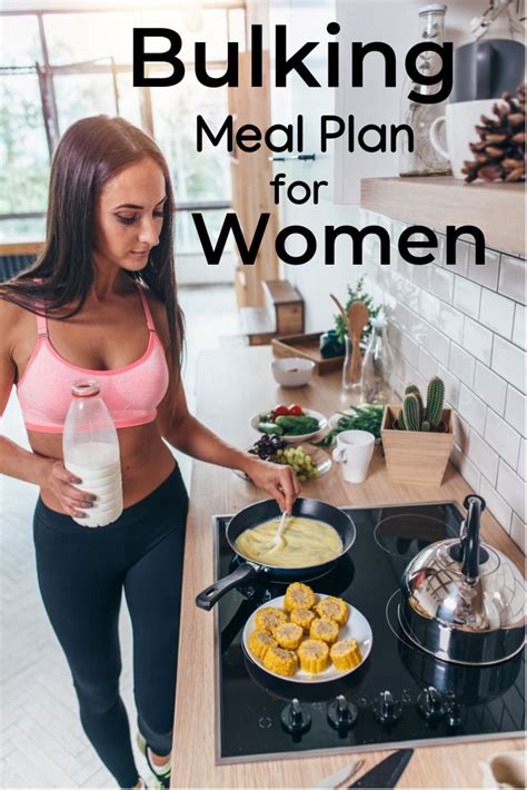 Bulking Meal Plan For Women Learn How To Create Your Own Bulking Diet