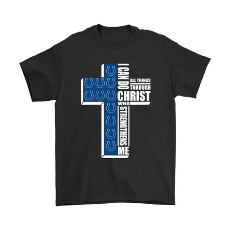 I Can Do All Things Through Christ Indianapolis Colts Shirts | Indianapolis colts, Nfl t shirts ...