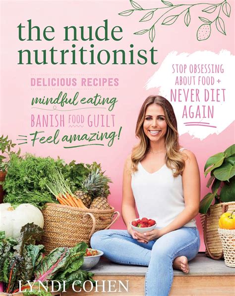 The Nude Nutritionist By Lyndi Cohen January By Murdoch Books