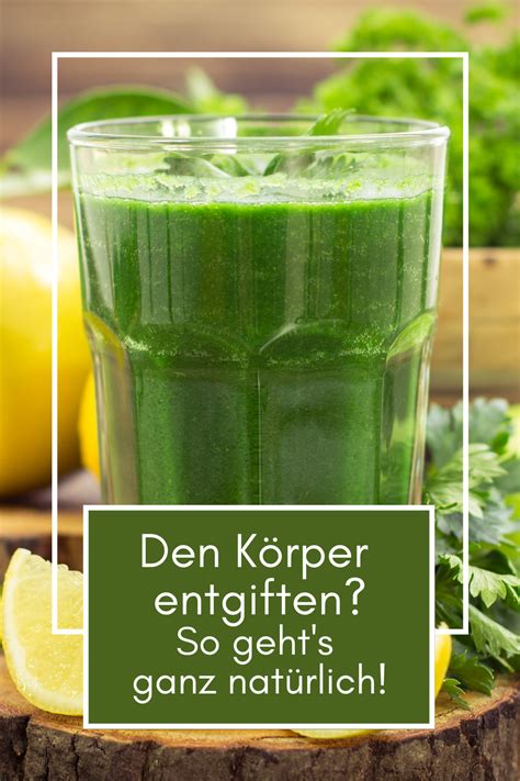 Den Körper entgiften So geht s ganz natürlich Smoothie