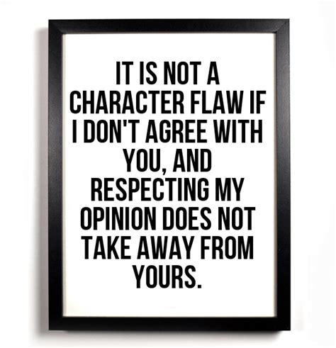 it is ok if i don t agree with you opinion quotes life quotes agree to disagree
