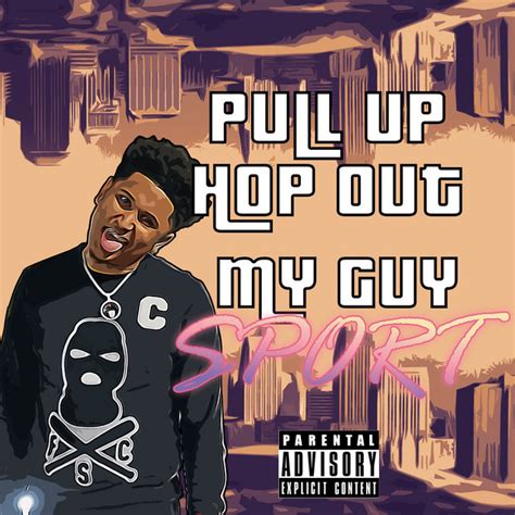 Pull Up Hop Out Single By Myguysport Spotify