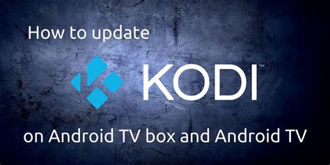 How To Install Kodi 18 On Android Tv Box Apolrex