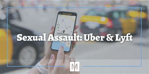 Sexual Assault Uber And Lyft