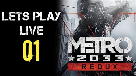 Metro Redux 2033 Blind Playthrough Part 1 India Youtube