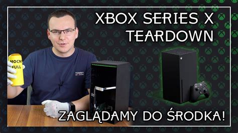 Xbox Series X Teardown Jak Rozebra Najnowsz Konsol Microsoftu Om Wienie Sprz Tu Kt Ry Nie