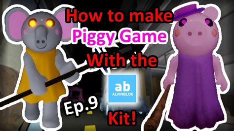 How To Make A Piggy Game Using The Alvinblox Kit Map Voting Timer