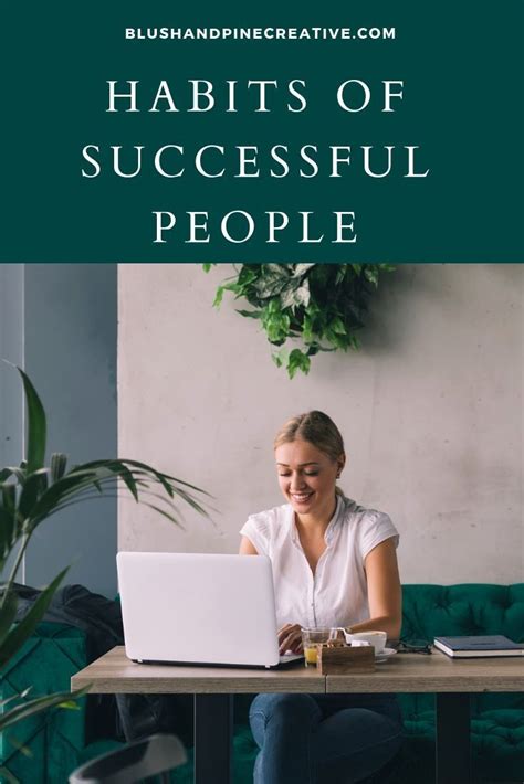 50 Habits Of Successful People To Add To Your Life - Blush & Pine ...