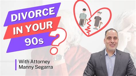 4 Issues Related To Getting A Divorce After Your 60s Youtube