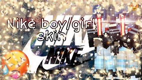Nike Boygirl Skin• Free Copy Youtube