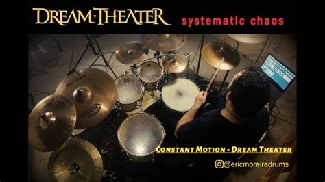 Dream Theater Constant Motion Eric Moreira Drum Cover Youtube