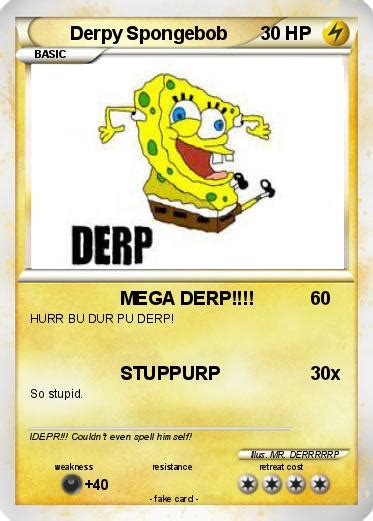 Pokémon Derpy Spongebob 2 2 Mega Derp My Pokemon Card