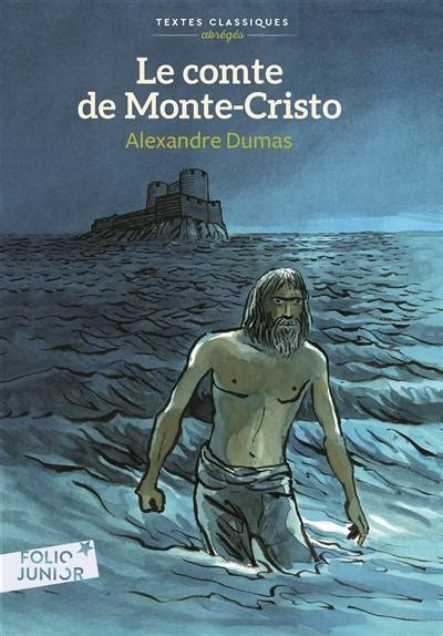 Livre Le comte de Monte Cristo écrit par Alexandre Dumas Gallimard