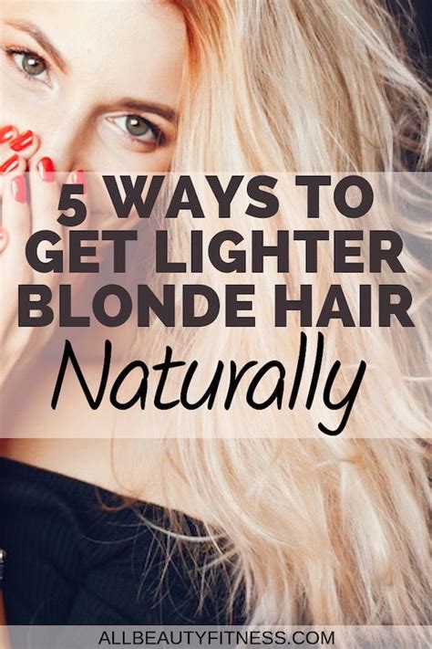 5 Ways To Lighten Blonde Hair Naturally Light Blonde Hair Natural Hair Styles Blonde Hair