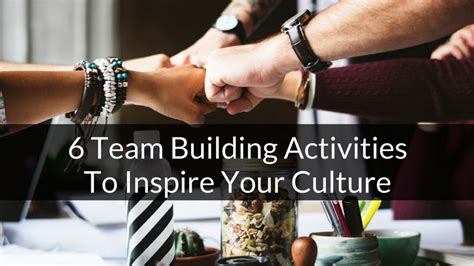 6 Team Building Activities To Inspire Your Culture Bestcompaniesaz