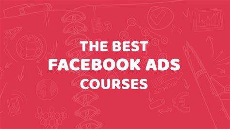 9 Best Facebook Ads Courses And Classes