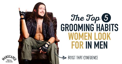 The Top 5 Grooming Habits Women Look For In Men Manscaped