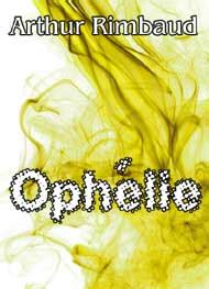 Ophélie arthur rimbaud Livre audio gratuit Mp3