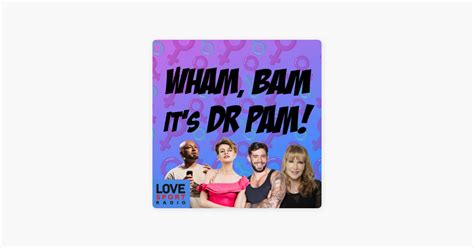 ‎wham Bam Its Dr Pam Sex And Relationship Podcast Fitness And Sex