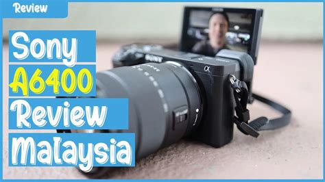 Great savings & free delivery / collection on many items. Sony a6400 review malaysia I Mirrorless Paling Mudah Guna ...