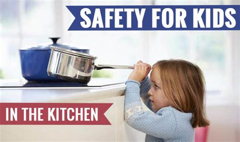 Safety For Kids In The Kitchen The Wellness Corner