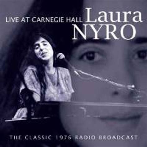 Laura Nyro Live At Carnegie Hall The Classic 1976 Radio Broadcast
