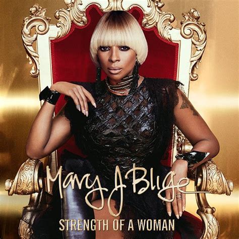 Mary J Blige Strength Of A Woman Music Freemusic Randb Rnb Hiphop Rap Gangsta Gfunk