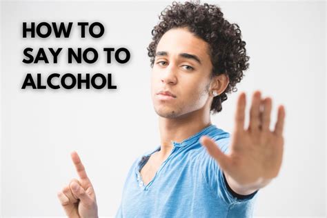 how to say no to alcohol the freedom center