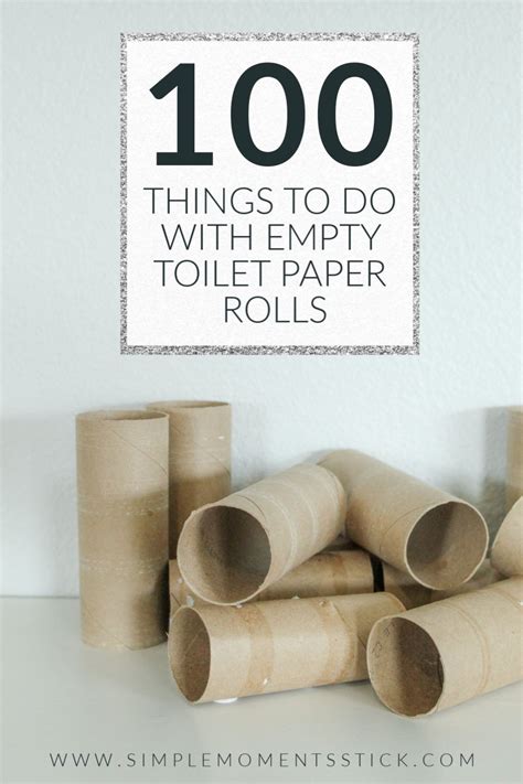 100 Things To Do With Toilet Paper Rolls Simple Moments Stick