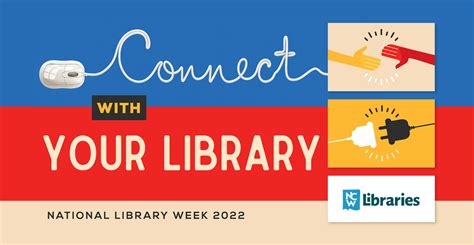 Celebrate National Library Week Ncw Libraries