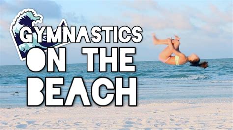 Gymnastics On The Beach Youtube