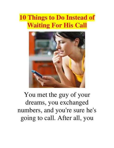 10 things to do instead of waiting for his call