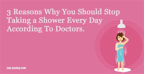3 Surprising And Unexpected Reasons You Need To Stop Taking A Shower Every Day According To Doctors