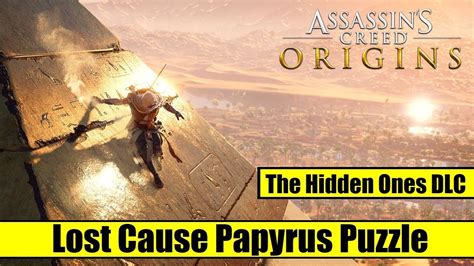 Assassin S Creed Origins The Hidden Ones Dlc Lost Cause Papyrus