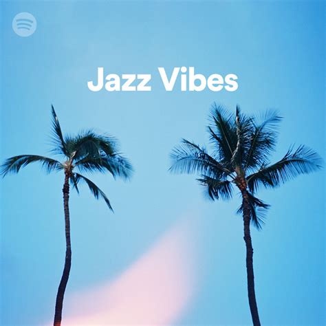 Jazz Vibes Spotify Playlist