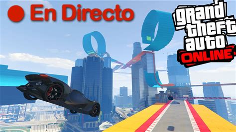 LAS MEJORES CARRERAS ACROBATICAS DE GTA V PS4 DIRECTO DE GTA 5 PS4