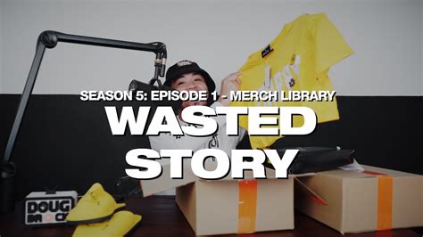 Wasted Story Dougbrock Tv Merch Library S05e01 Youtube