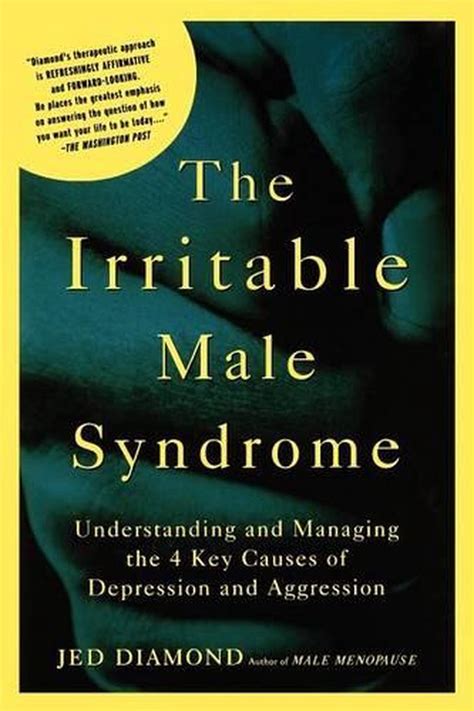 The Irritable Male Syndrome Understanding And Managing The 4 Key
