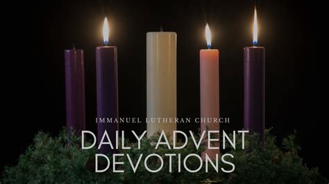 Daily Advent Devotions Day 15 Immanuel Lutheran Church