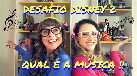 Qual é A Música Desafio Disney 2 By Tiffany Youtube