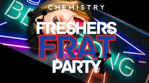 Chemistry Thursday 22nd September 🥤 Freshers Frat Party At Club