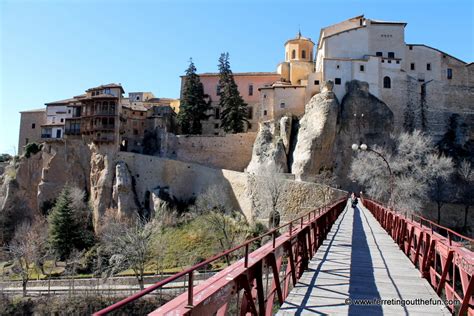 The Astonishing Hanging Houses Of Cuenca Spain Ferreting Out The Fun
