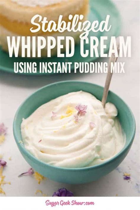Stabilized Whipped Cream 5 Easy Variations Sugar Geek Show