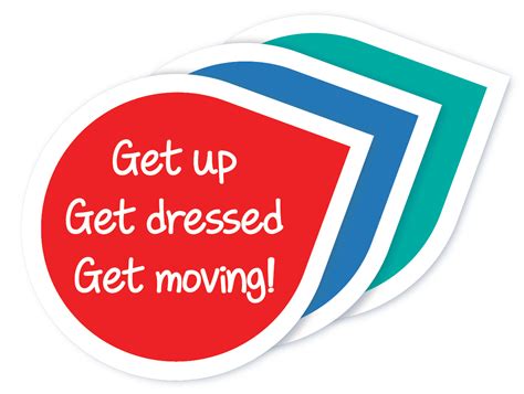 Get Up Get Dressed Get Moving Waitematā District Health Board Wdhb