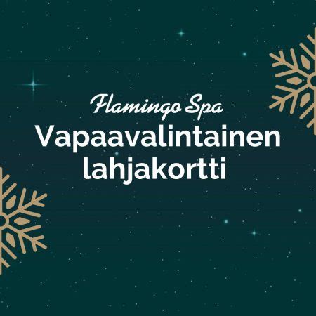 Vapaavalintainen Lahjakortti Flamingo Spa Suomen Suosituin Vesipuisto Kylpyl