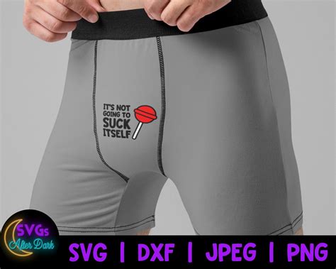 Nsfw Svg Its Not Going To Suck Itself Svg Mens Etsy Australia