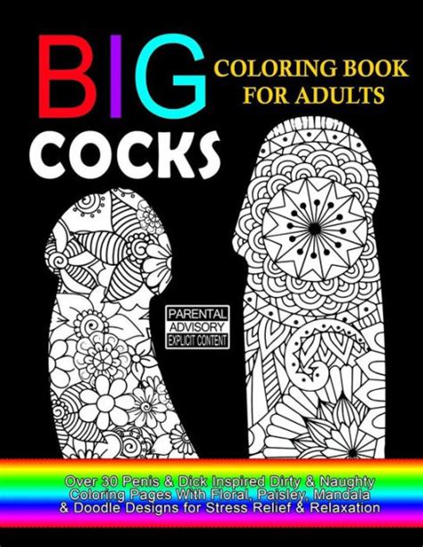 Big Cocks Coloring Book For Adults Over 30 Penis And Dick Inspired Dirty