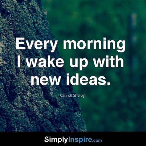 Every Morning I Wake Simply Inspire