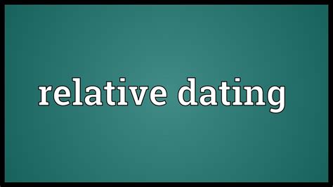 Relative dating Meaning - YouTube